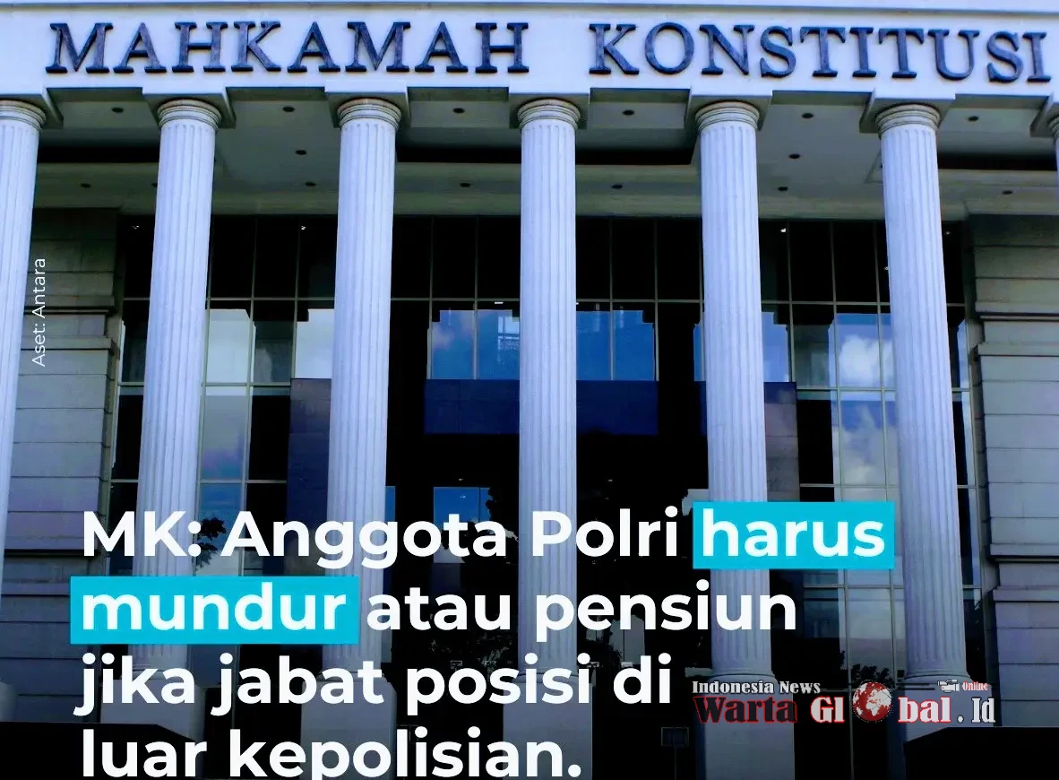 MK Tegaskan Ketuk Palu
"Anggota Polri Wajib Mundur Atau Pensiun Tidak Ada Doble Jabatan" Media Pers Kawal