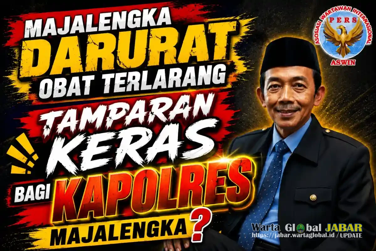 Majalengka Darurat Obat Terlarang: Tamparan Keras Bagi Kapolres Majalengka?
Oleh Aceng Syamsul Hadie (ASH)