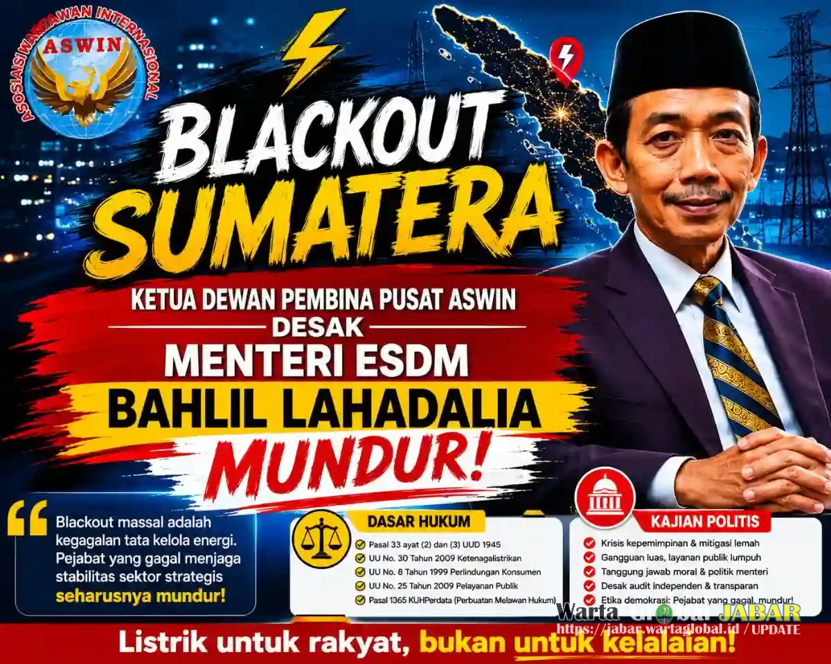 Blackout Sumatera: Ketua Dewan Pembina Pusat ASWIN Desak Menteri ESDM Bahlil Lahadalia Mundur...!!