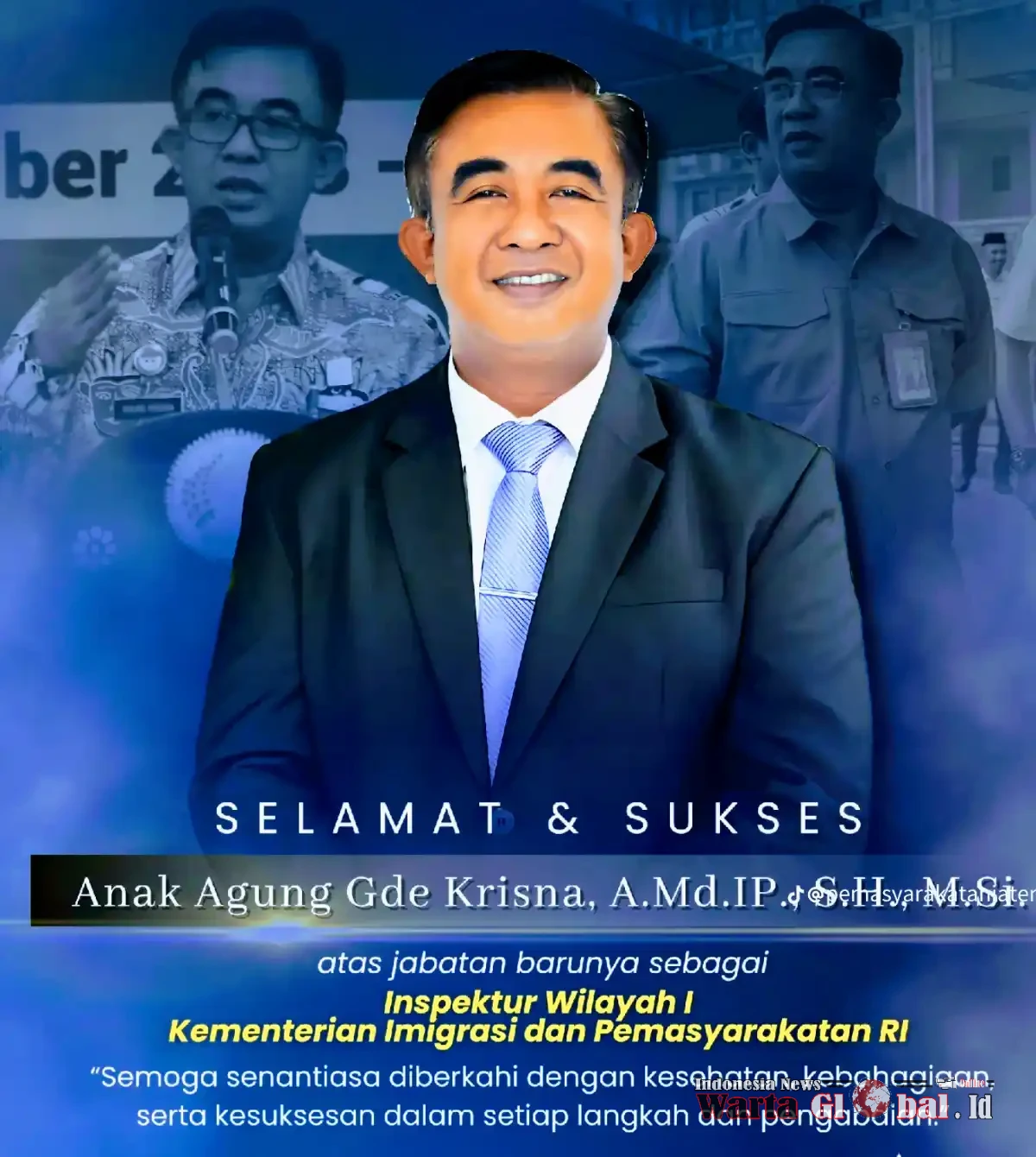 WARTAGLOBAL COMPENY UCAPKAN SELAMAT: ANAK AGUNG GDE KRISNA RESMI JABAT INSPEKTUR WILAYAH I KEMENIMIPAS RI