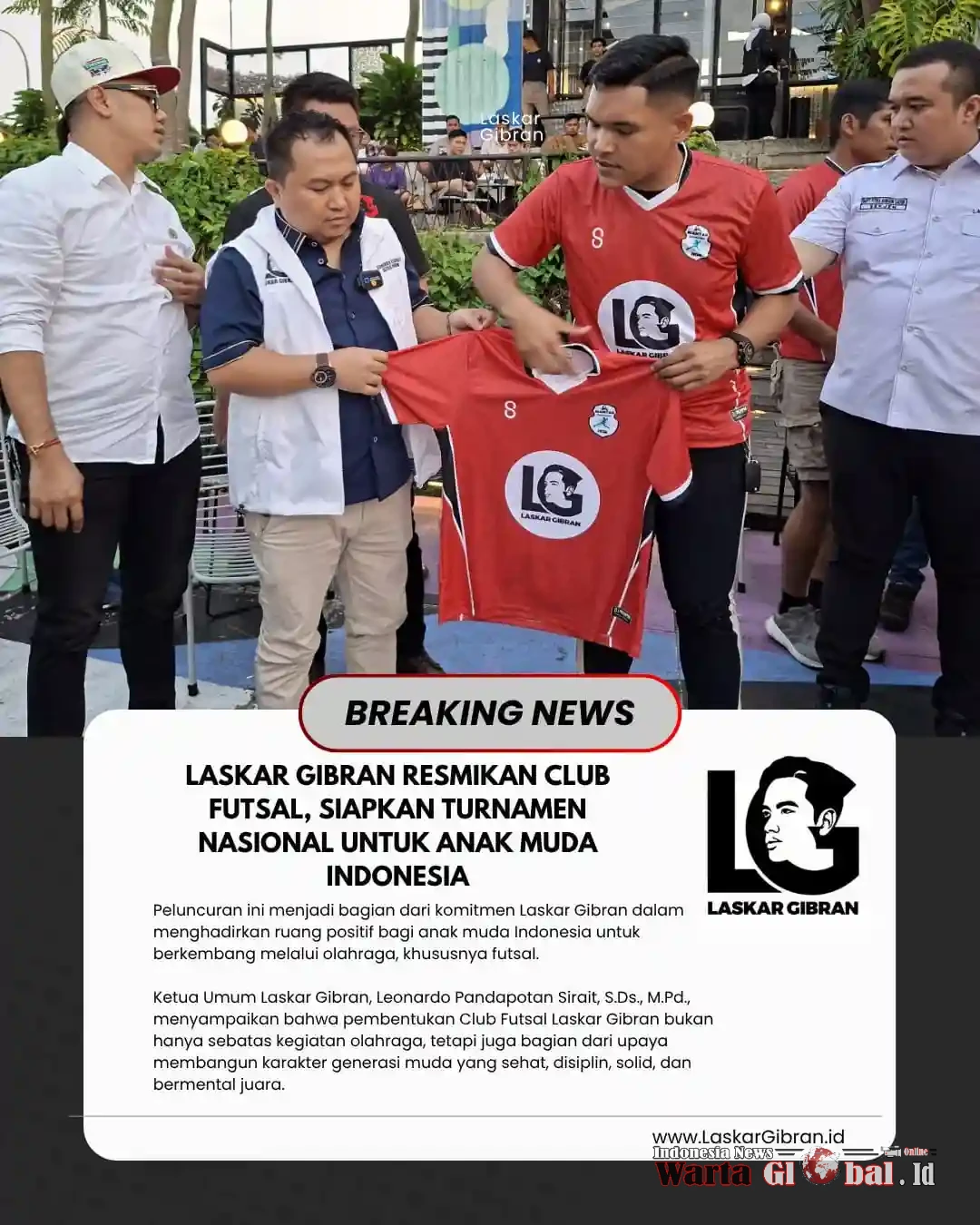 Laskar Gibran Buka “Panggung” Buat Anak Muda Lewat Club Futsal, Siap Gelar Turnamen Nasional Laskar Gibran Buka “Panggung” Buat Anak Muda Lewat Club Futsal, Siap Gelar Turnamen Nasional