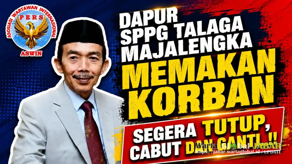 DAPUR SPPG TALAGA MAJALENGKA MEMAKAN KORBAN: SEGERA TUTUP, CABUT DAN GANTI..!! 
Oleh: Aceng Syamsul Hadie (ASH