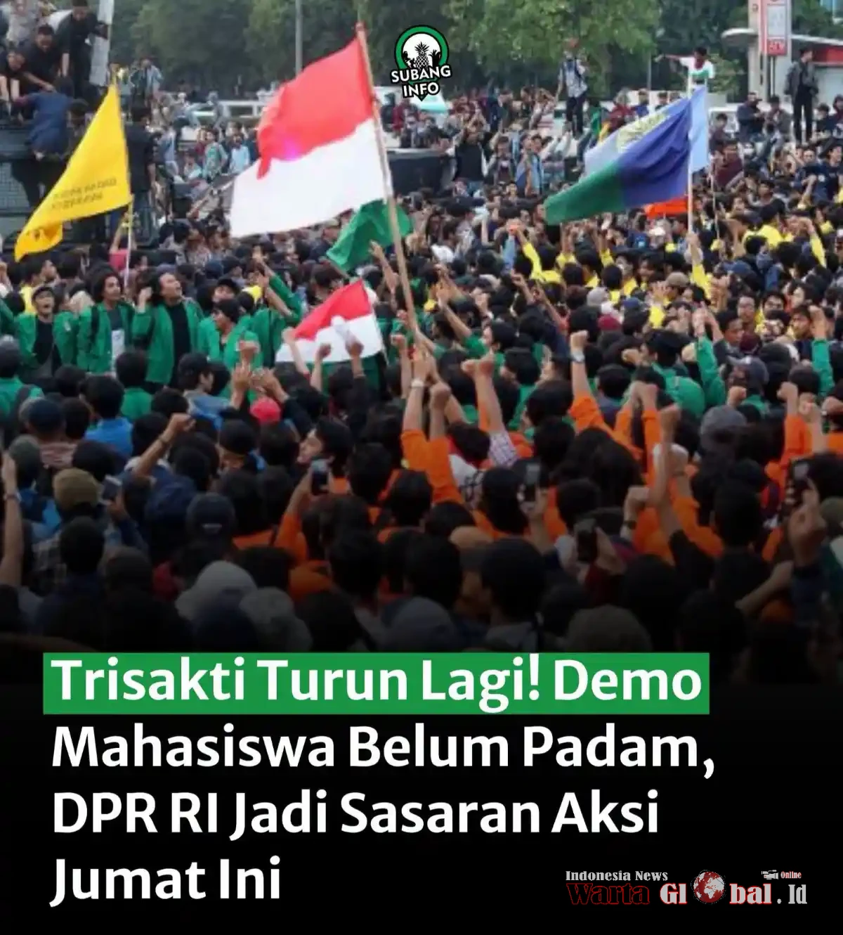 Gelombang Demonstrasi Mahasiswa Meluas, Trisakti dan Esa Unggul Siap Turun ke Jalan, Pemerintah Belum Tanggapi