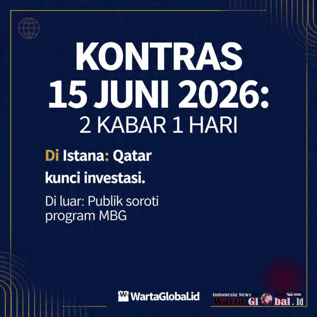 $4 MILIAR DARI QATAR PUJI MBG, DI JALAN MAHASISWA TERIAK STOP MBG: INDONESIA KONTRAS 15 JUNI 2026